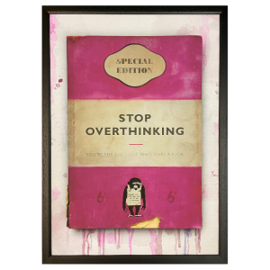 Penguin Book: Stop Overthinking - Limited Edition Artwork